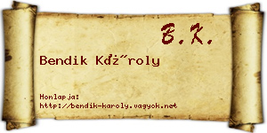 Bendik Károly névjegykártya